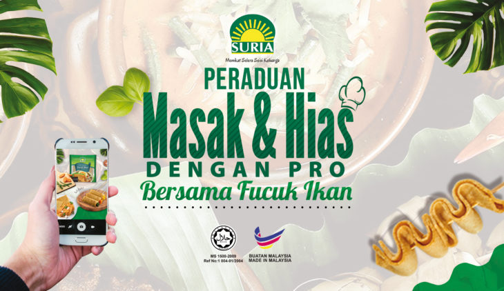 Ogos 2021 – Peraduan Masak & Hias Dengan Pro Bersama Suria Fucuk Ikan